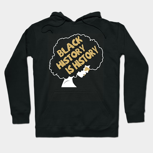 Black History is History - African American Pride Hoodie by ozalshirts